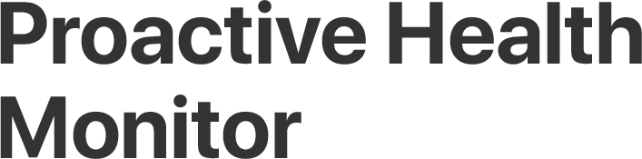 Proactive health monitor