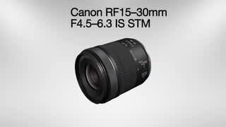 Canon RF 15 30mm F4.5 6.3 IS STM Ultra Wide Angle Zoom Lens for