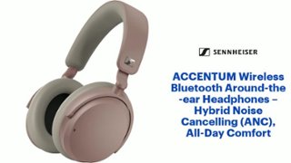 Sennheiser ACCENTUM Wireless Bluetooth Around the ear Headphones