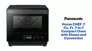 パナソニック スチーム Panasonic HomeCHEF .7 Cu. Ft. 7 in 1 Compact Oven with Steam and