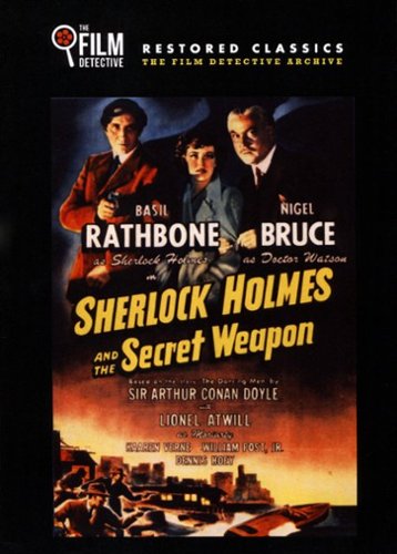 

Sherlock Holmes and the Secret Weapon [1942]