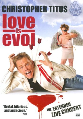 Christopher Titus: Love is Evol [2009]