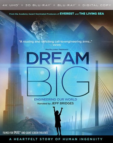 Dream Big: Engineering Our World [3D] [4K Ultra HD Blu-ray/Blu-ray] [2017]
