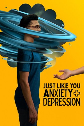 

Just Like You: Anxiety + Depression [2022]