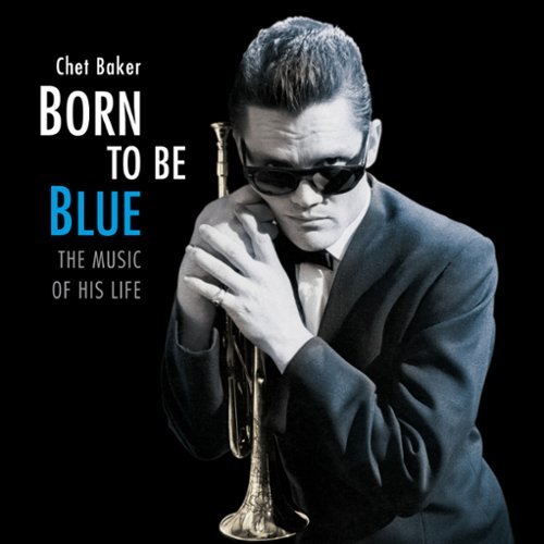  Born to Be Blue: The Music of His Life [LP] [VINYL]