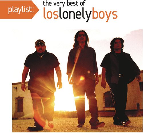  Playlist: The Very Best of Los Lonely Boys [CD]