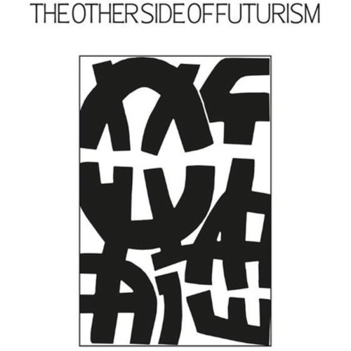  The Other Side of Futurism [LP] - VINYL INTERNATIONAL SHIPPING