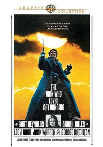  The Man Who Loved Cat Dancing [DVD] [1973]