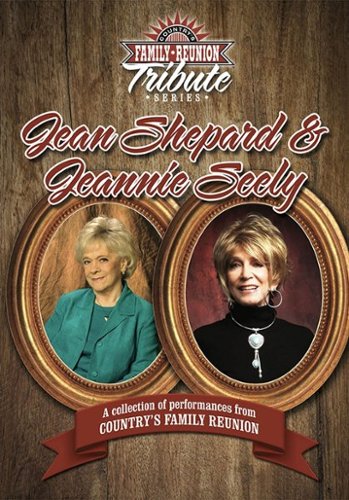 

Country Family Reunion Tribute Series: Jean Shepard & Jeannie Seely
