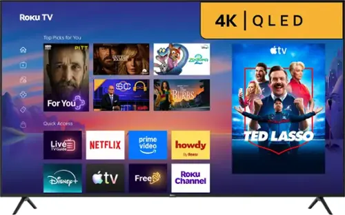 Roku TV Top Picks for You  
4K | QLED  
HBO max  
PITT  
DUTTON RANCH  
Disney - ZOOTOPIA  
For You  
SC ESPN  
peacock ORIGINAL The BURBS  
Quick Access Live TV Guide  
NETFLIX  
prime video  
howdy By Roku  
TED LASSO  
Disney +  
tv  
Free  
ROKU Channel  
Roecu