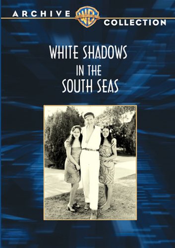 

White Shadows in the South Seas [1928]