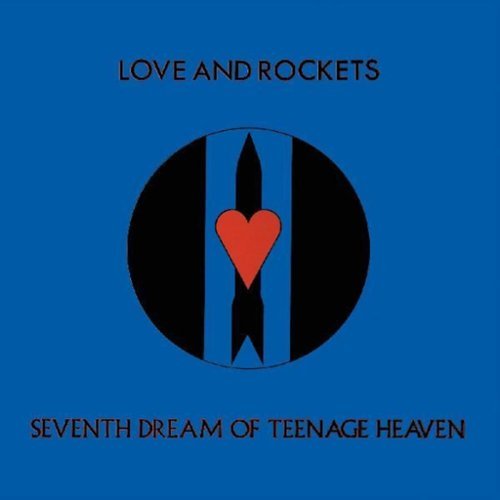  Love and Rockets - Seventh Dream Of Teenage Heaven - VINYL LP