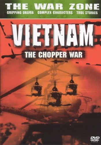 Vietnam: The Chopper War [2005]