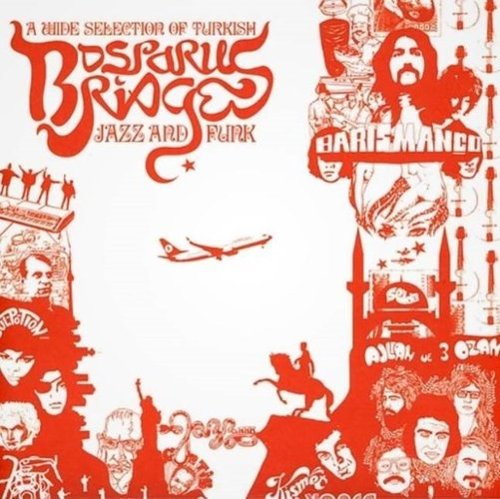 Bosporus Bridges: A Wide Selection of Turkish Jazz and Funk [1968-1978] [LP] - VINYL