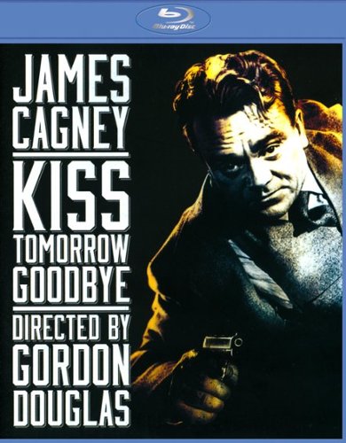  Kiss Tomorrow Goodbye [Blu-ray] [1950]