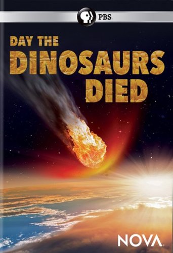 

NOVA: Day the Dinosaurs Died