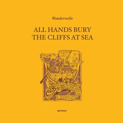 

All Hands Bury the Cliffs at Sea [LP] - VINYL
