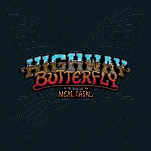 Highway Butterfly: The Songs of Neal Casal [LP] - VINYL