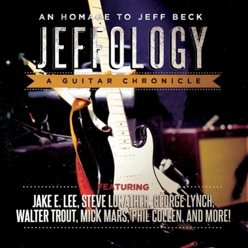 

Jeffology: An Homage to Jeff Beck [A Guitar Chronical] [LP] - VINYL