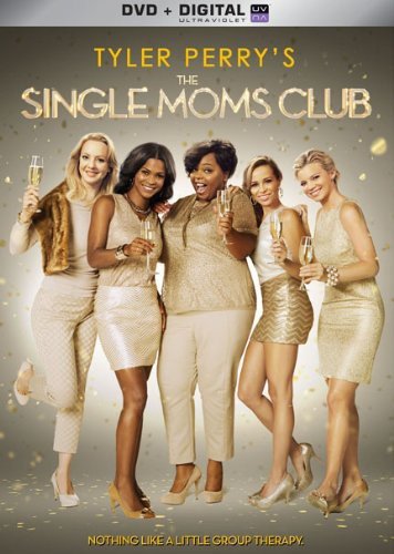  Tyler Perry'S Single Moms Club