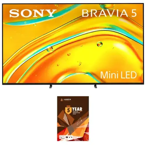 SONY BRAVIA 5 Mini LED AMBER  
5 YEAR PREMIUM PROTECTION