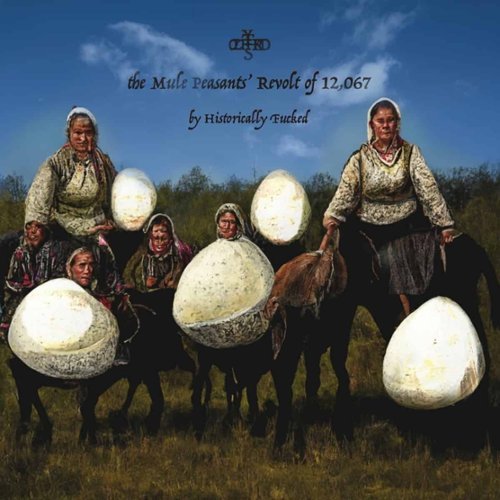 The Mule Peasants’ Revolt of 12,067 [LP] - VINYL