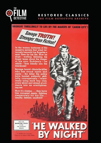 

He Walked by Night [1948]