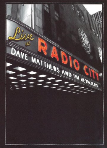  Dave Matthews and Tim Reynolds: Live at Radio City Music Hall [2008]