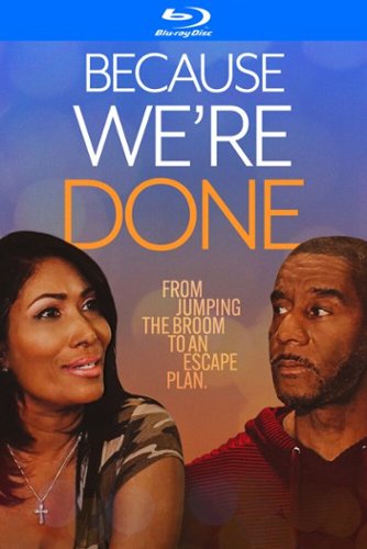 

Because We're Done [Blu-ray]