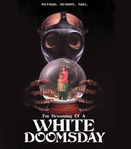 

I'm Dreaming of a White Doomsday [Blu-ray] [2017]