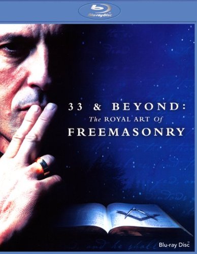 

33 & Beyond: The Royal Art of Freemasonry [Blu-rya] [2017]