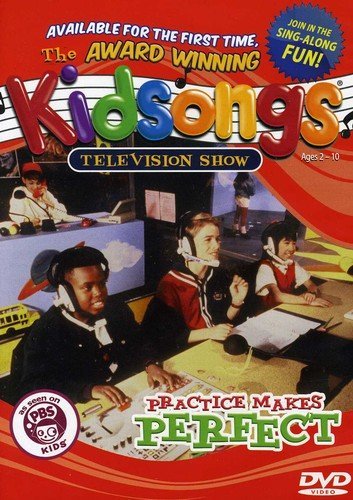

Kidsongs: Practice Makes Perfect [1994]