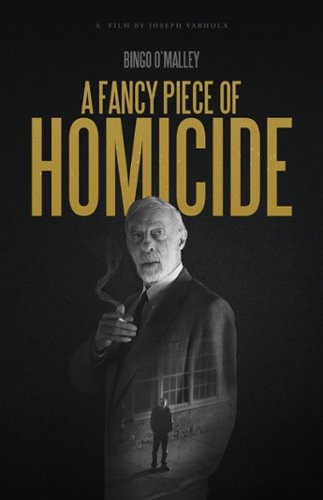 

A Fancy Piece of Homicide [2017]