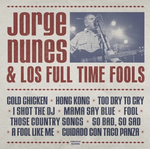 Jorge Nunes & Los Full Time Fools [LP] [LP] - VINYL