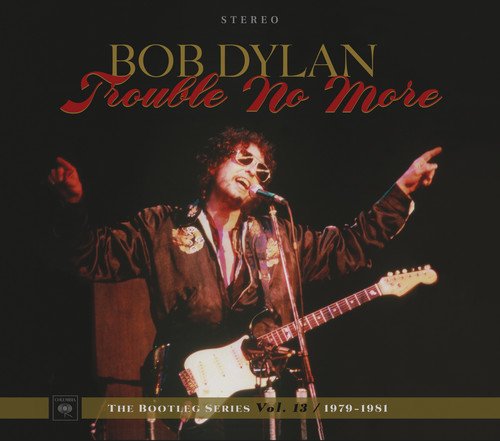  The Bootleg Series, Vol. 13: Trouble No More 1979-1981 [CD]