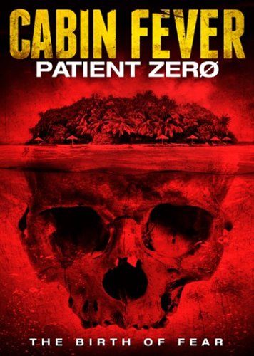  Cabin Fever: Patient Zero [2014]