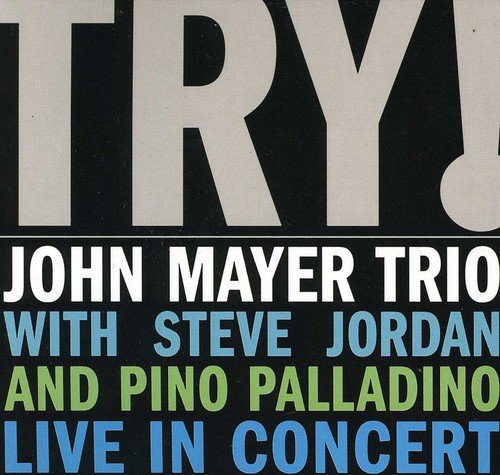  Try! John Mayer Trio Live in Concert [CD]
