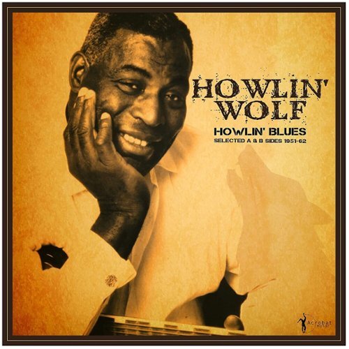 Howlin' Blues Selected A & B Sides 1951-1962 [LP] - VINYL