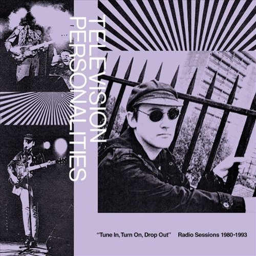 Tune In, Turn On, Drop Out: The Television Personalities Radio Sessions 1980-1993 [LP] - VINYL
