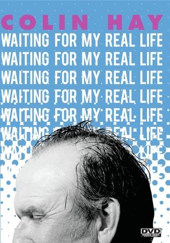 

Colin Hay: Waiting For My Real Life [2015]
