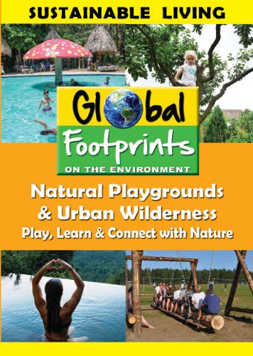 

Natural Playgrounds and Urban Wilderness: Play, Learn & Connect with Nature