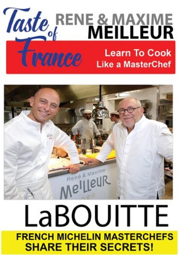 Taste of France: Masterchefs - Rene & Maxime Meilleur - La Bouitte