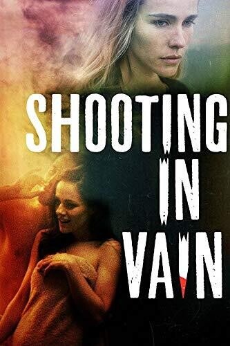 

Shooting in Vain [2018]