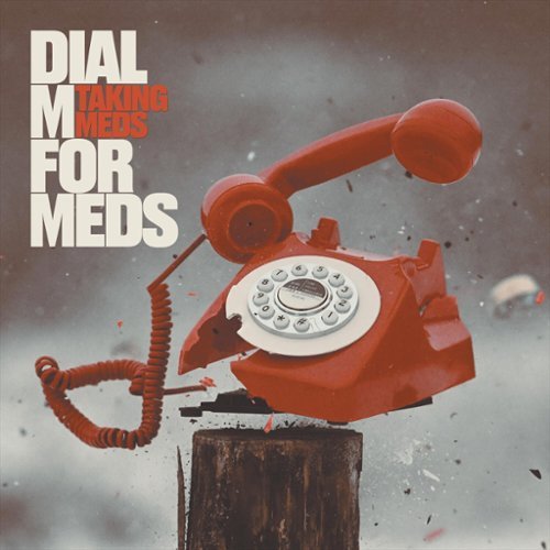 Taking Meds - Dial M For Meds   - VINYL LP-Front_Standard 