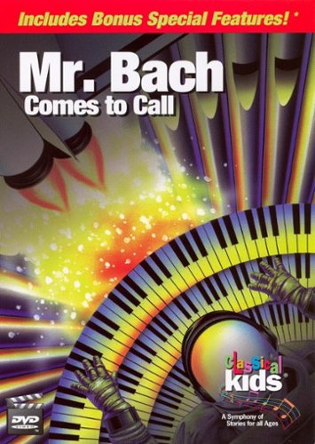 Classical Kids: Mr. Bach Comes to Call [2007]