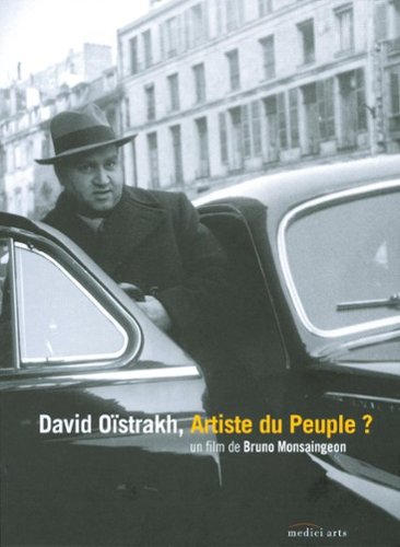 David Oistrakh: Artist of the People [1999]