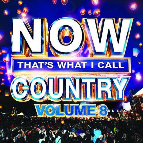  Now That's What I Call Country, Vol. 8 [CD]
