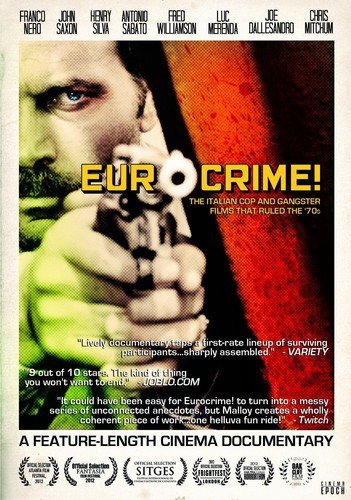  Eurocrime! The Italian Cop and Gangster Films That Ruled the '70s [2012]