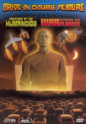 

Drive-In Double Feature: Creation of the Humanoids/War Between the Planets