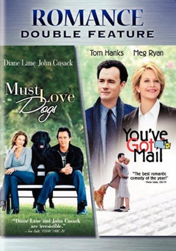  Must Love Dogs &amp; You'Ve Got Mail